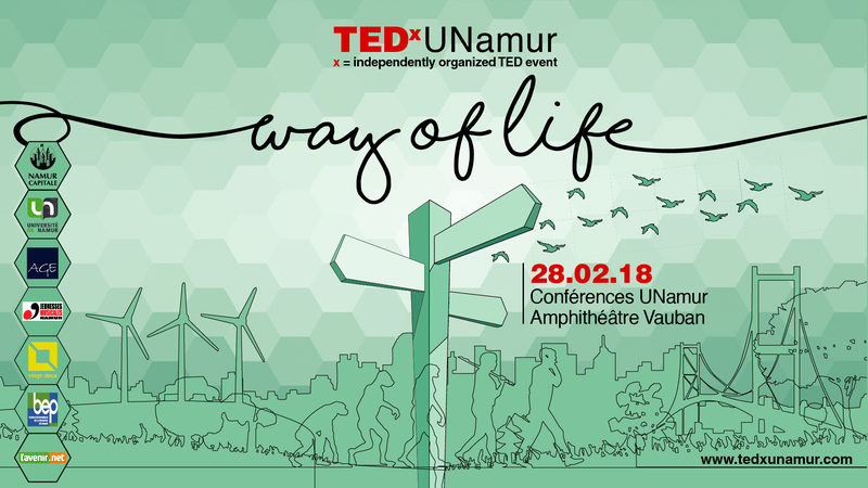 TEDx UNamur 2018 - Way of Life