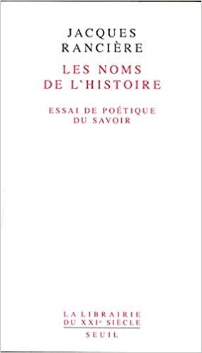 Séminaire "Les noms de l'histoire - Jacques Rancière"