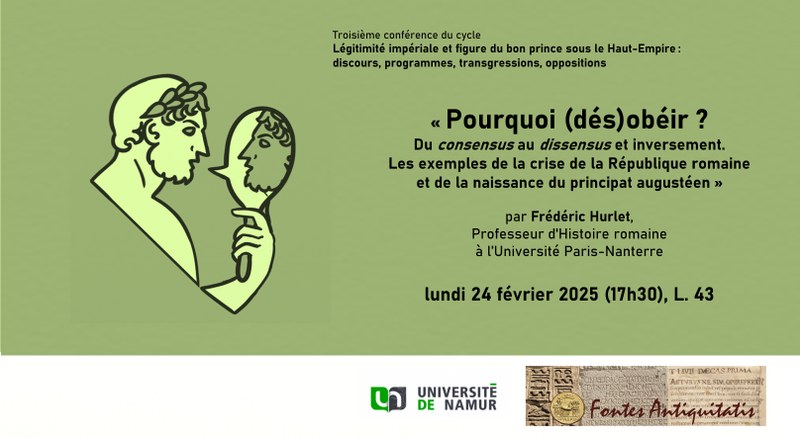 Conférence Fontes Antiquitatis - Histoire romaine. "Pourquoi (dés)obéir ? Du consensus au dissensus et inversement" par Frédéric Hurlet