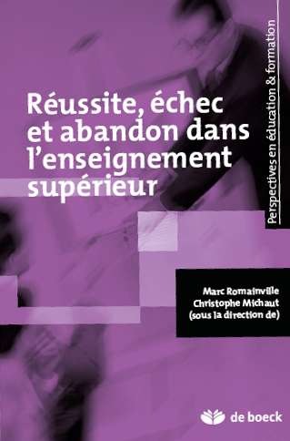 Parution de l'ouvrage "Réussite, échec et abandon dans l'enseignement supérieur" aux éditions De Boeck