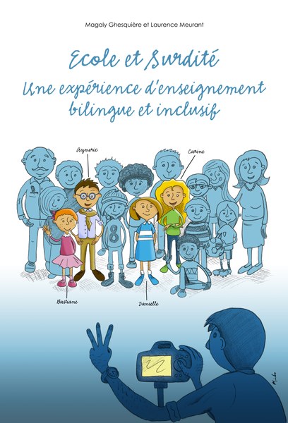  Ecole et surdité : retour sur un modèle d'enseignement qui s'adapte aux différences 