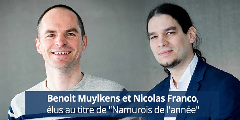 Benoit Muylkens et Nicolas Franco, « Namurois de l’année » 